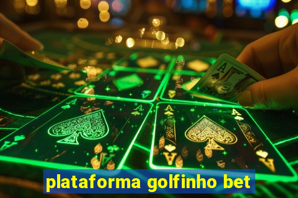 plataforma golfinho bet